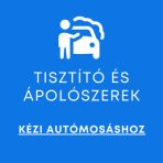 Tisztító és ápolószerek kézi autómosáshoz